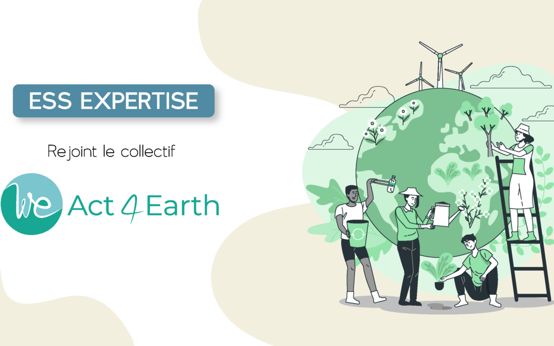 ESS EXPERTISE rejoint We Act 4 Earth